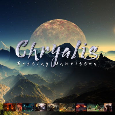 Chryalis: Destiny Unwritten